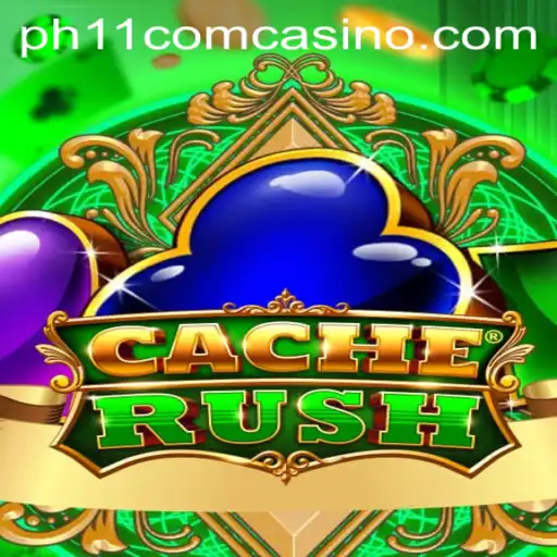 CacheRush: A Thrilling Adventure in the World of ph11 com casino
