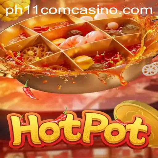 Unpacking the Thrills of Hotpot: A Deep Dive into the Exciting World of 'ph11 com casino'