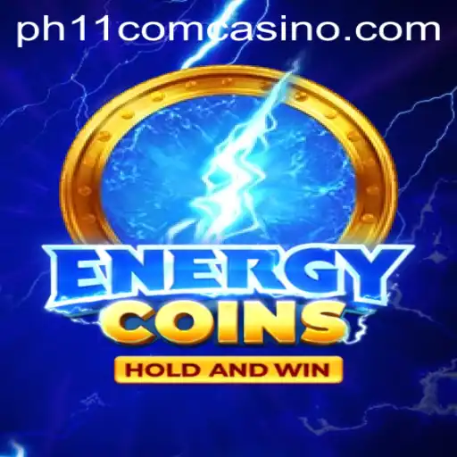Discover the Dynamic World of EnergyCoins in the ph11 com Casino
