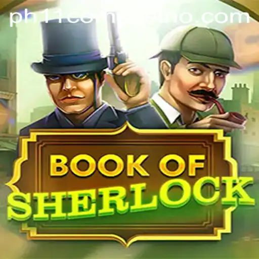 Discovering the Mysteries of BookOfSherlock at PH11 Com Casino