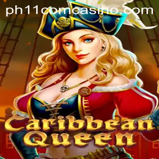 Discover the Thrill of CaribbeanQueen and Uncover the Secrets of ph11 com casino