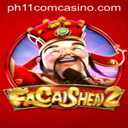 Unveiling the Thrills of FaCaiShen2 at PH11 Com Casino