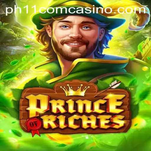 Exploring the Exciting World of PrinceOfRiches at PH11 Com Casino