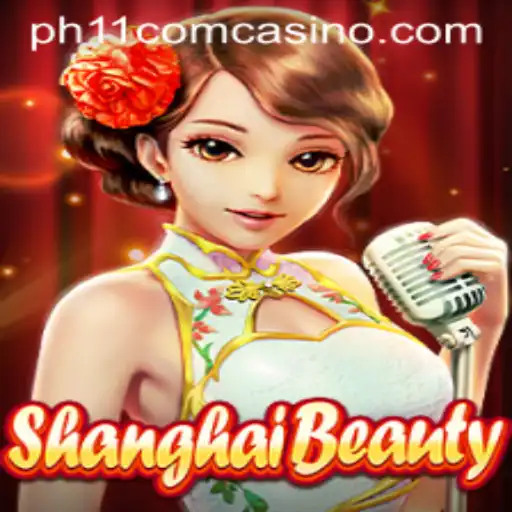 Exploring ShanghaiBeauty: A Captivating Journey into the World of ph11 com casino