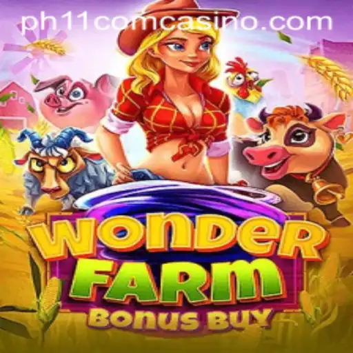 Exploring the Fascinating World of WonderFarmBonusBuy at ph11 com casino